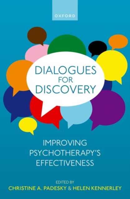 Dialogues for Discovery - Improving Psychotherapy's Effectiveness