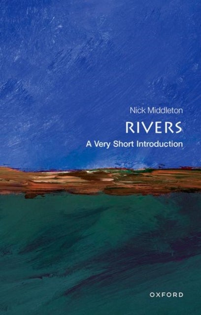 Rivers: A Very Short Introduction - A Very Short Introduction