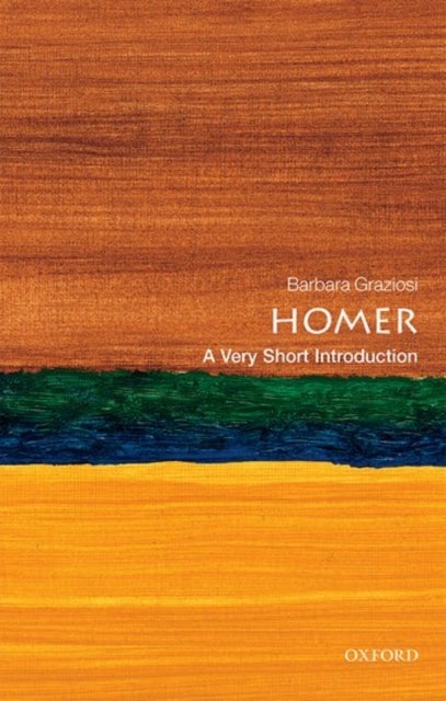 Homer: A Very Short Introduction - A Very Short Introduction