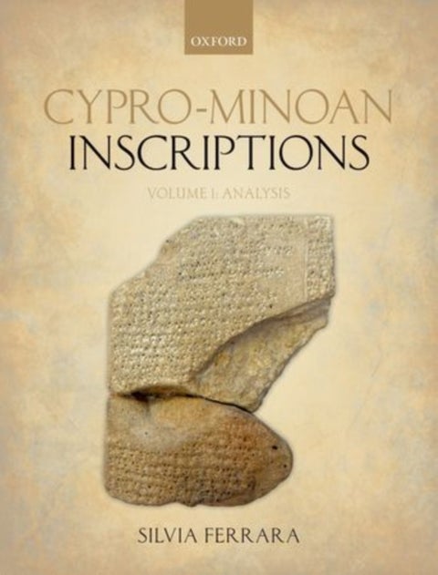Cypro-Minoan Inscriptions - Volume 1: Analysis