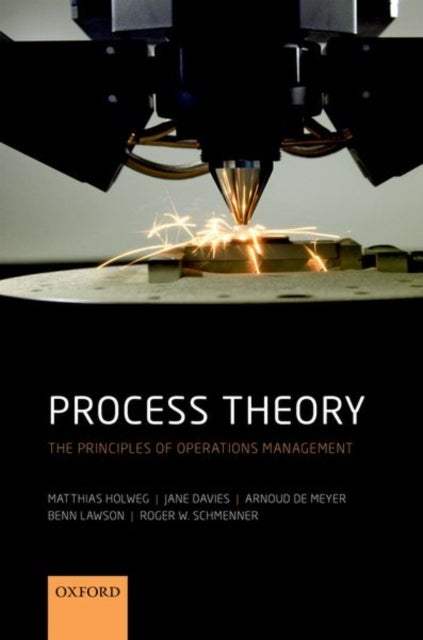 Process Theory - The Principles of Operations Management