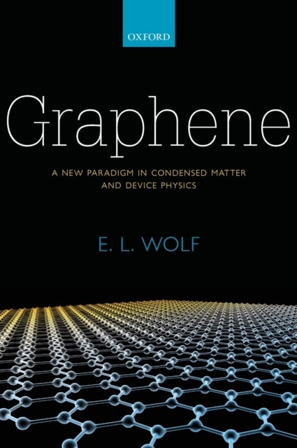 Graphene - A New Paradigm in Condensed Matter and Device Physics