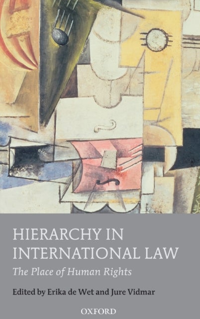 Hierarchy in International Law - The Place of Human Rights