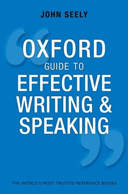 Oxford Guide to Effective Writing and Speaking - How to Communicate Clearly