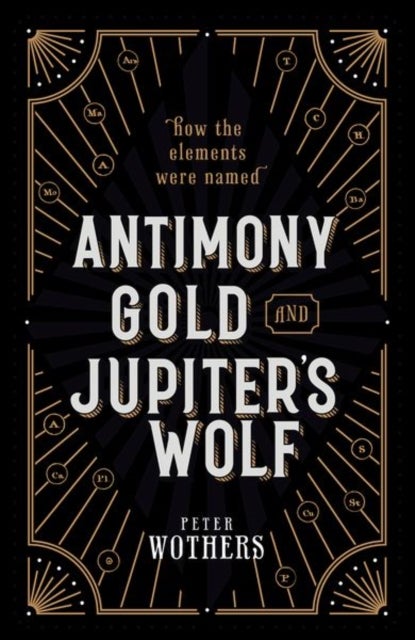 Antimony, Gold, and Jupiter's Wolf - How the elements were named