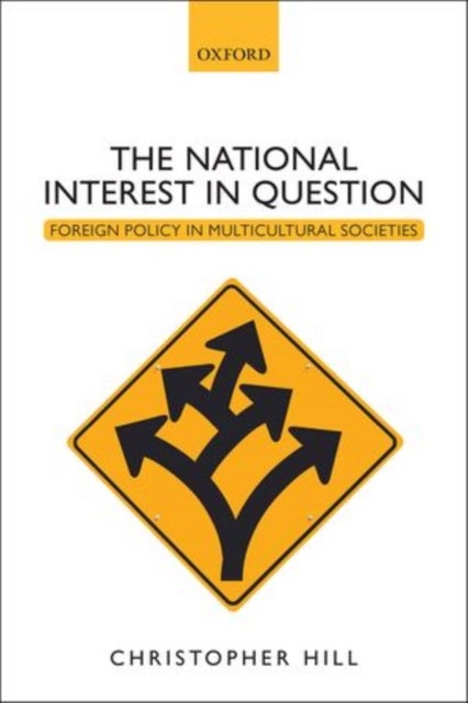 The National Interest in Question - Foreign Policy in Multicultural Societies