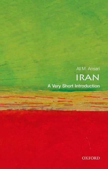 Iran: A Very Short Introduction - A Very Short Introduction