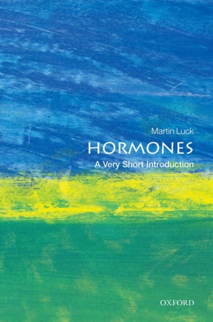 Hormones: A Very Short Introduction - A Very Short Introduction