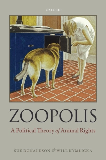 Zoopolis - A Political Theory of Animal Rights