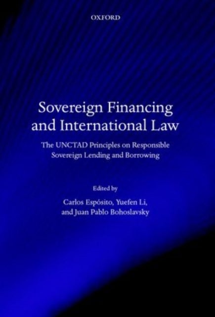Sovereign Financing and International Law - The UNCTAD Principles on Responsible Sovereign Lending and Borrowing
