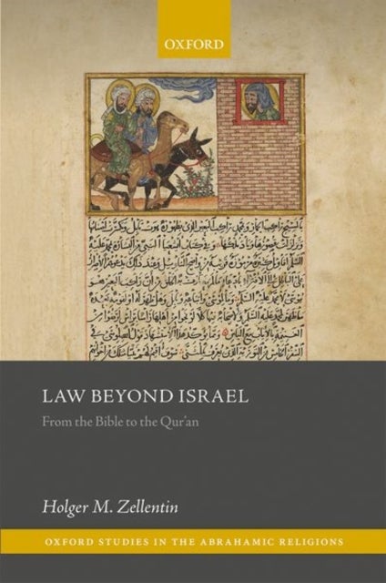Law Beyond Israel - From the Bible to the Qur'an