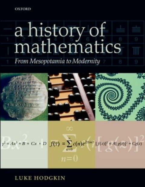 A History of Mathematics - From Mesopotamia to Modernity