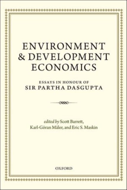 Environment and Development Economics - Essays in Honour of Sir Partha Dasgupta