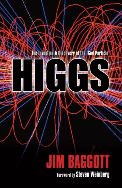 Higgs - The invention and discovery of the 'God Particle'