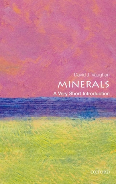 Minerals - A Very Short Introduction