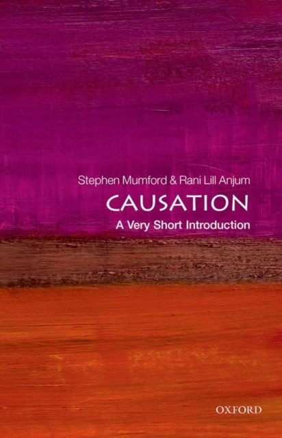 Causation: A Very Short Introduction - A Very Short Introduction
