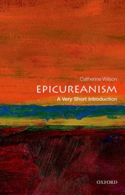 Epicureanism - A Very Short Introduction