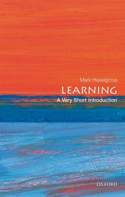 Learning: A Very Short Introduction - A Very Short Introduction