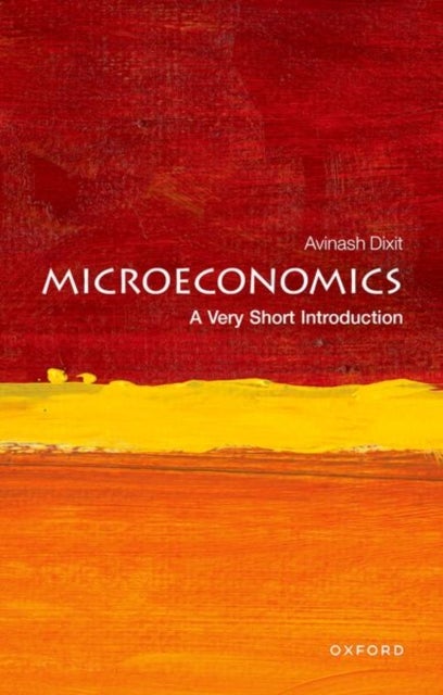 Microeconomics: A Very Short Introduction - A Very Short Introduction