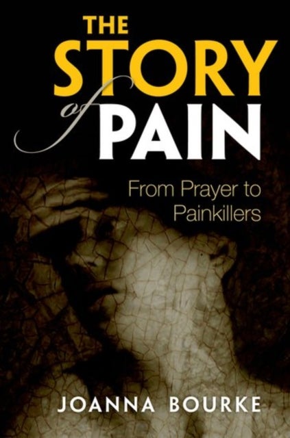The Story of Pain - From Prayer to Painkillers