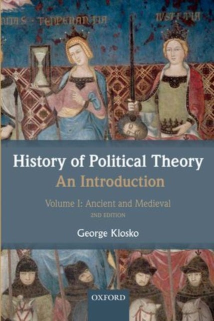 History of Political Theory: An Introduction - Volume I: Ancient and Medieval