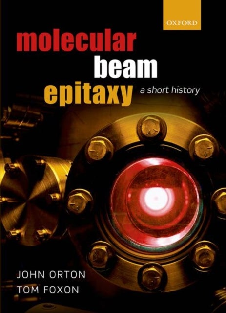 Molecular Beam Epitaxy - A Short History