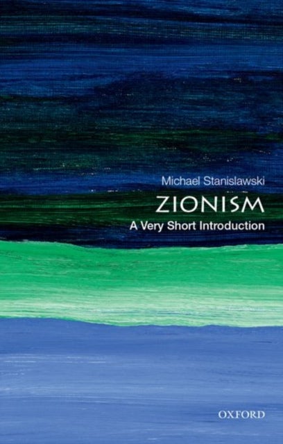 Zionism: A Very Short Introduction - A Very Short Introduction
