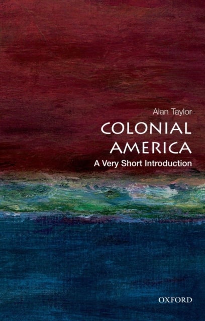Colonial America - A Very Short Introduction