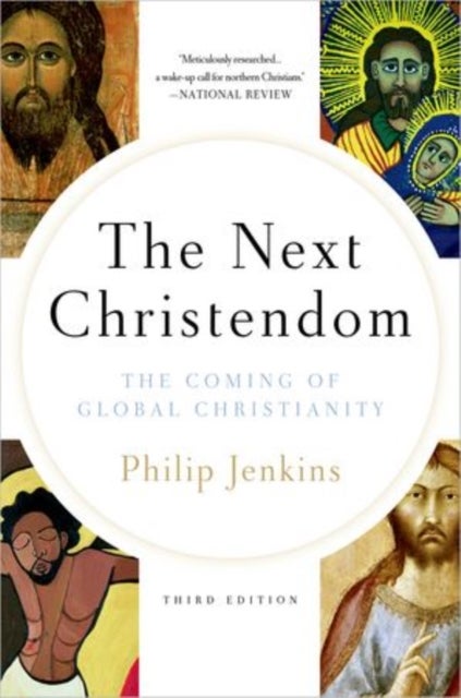 Next Christendom - The Coming of Global Christianity