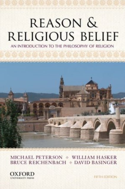 Reason & Religious Belief - An Introduction to the Philosophy of Religion