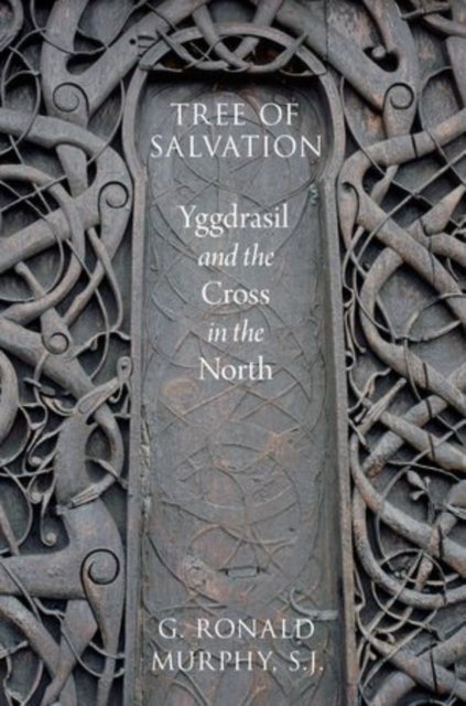 Tree of Salvation - Yggdrasil and the Cross in the North