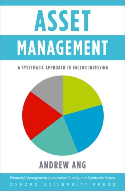 Asset Management - A Systematic Approach to Factor Investing