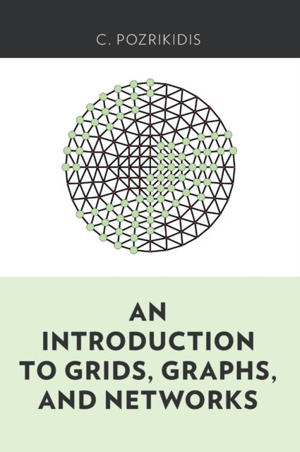 An Introduction to Grids, Graphs, and Networks