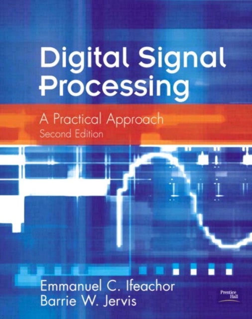 Digital Signal Processing - A Practical Approach