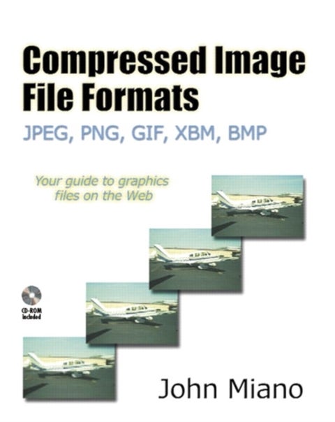 Compressed Image File Formats - JPEG, PNG, GIF, XBM, BMP