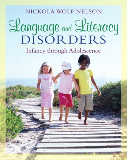 Language and Literacy Disorders - Infancy through Adolescence