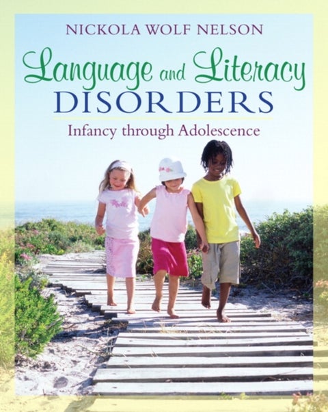 Language and Literacy Disorders - Infancy through Adolescence