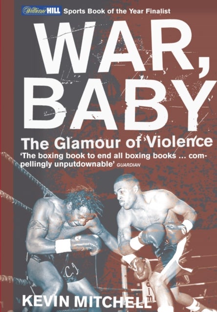 War, Baby - The Glamour of Violence