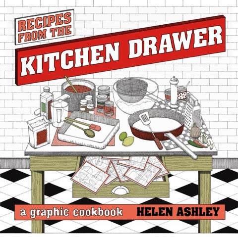 Recipes From the Kitchen Drawer - A Graphic Cookbook