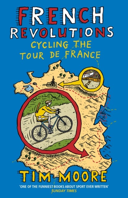 French Revolutions - Cycling the Tour de France