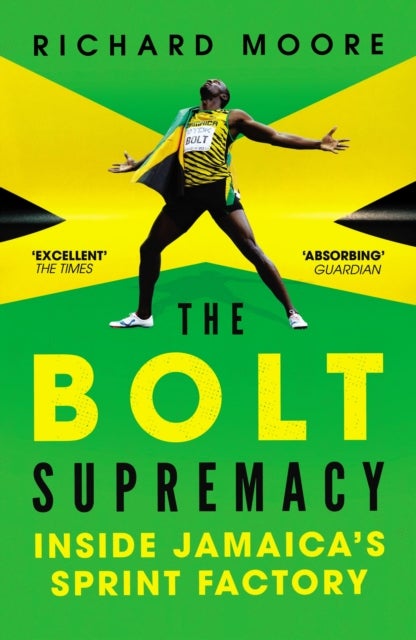 The Bolt Supremacy - Inside Jamaica’s Sprint Factory