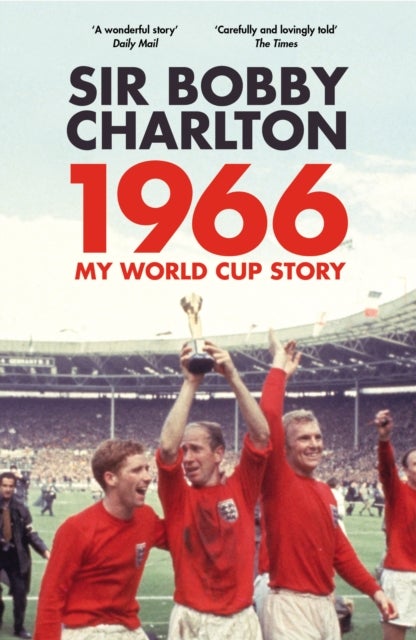 1966 - My World Cup Story