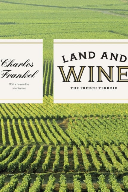 Land and Wine - The French Terroir