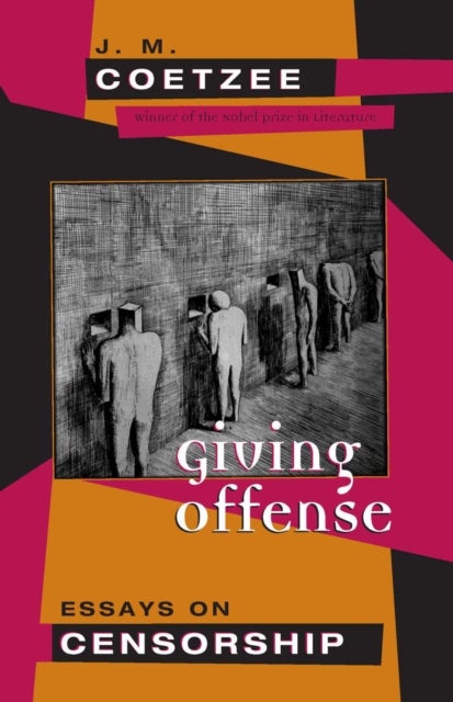 Giving Offense - Essays on Censorship