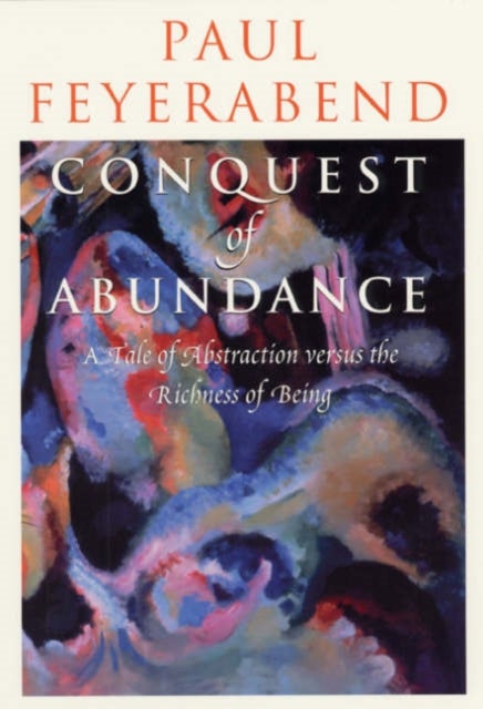 Conquest of Abundance ¿ A Tale of Abstraction Versus the Richness of Richness