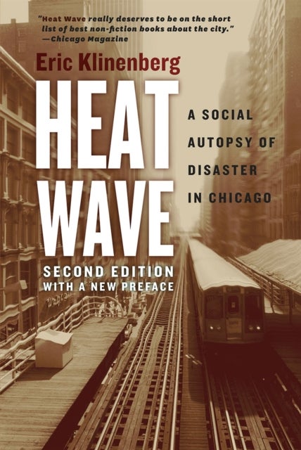 Heat Wave - A Social Autopsy of Disaster in Chicago