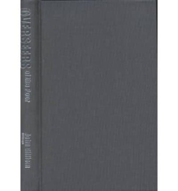 Overseers of the Poor - Surveillance, Resistance, and the Limits of Privacy