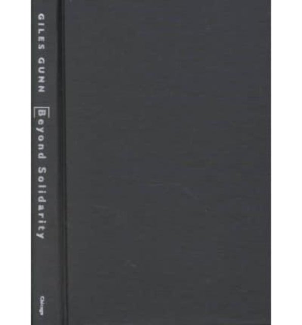 Beyond Solidarity - Pragmatism and Difference in a Globalized World