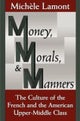 Money, Morals, and Manners