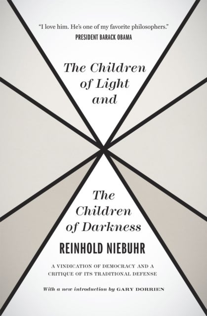The Children of Light and the Children of Darkne ¿ A Vindication of Democracy and a Critique of Its